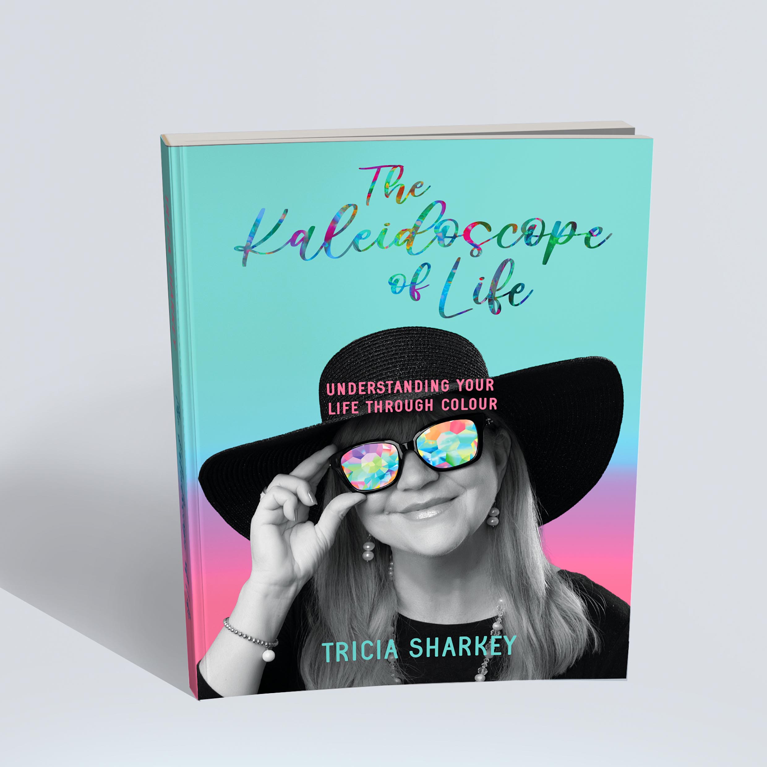 Tricia Sharkey – The Kaleidoscope of Life